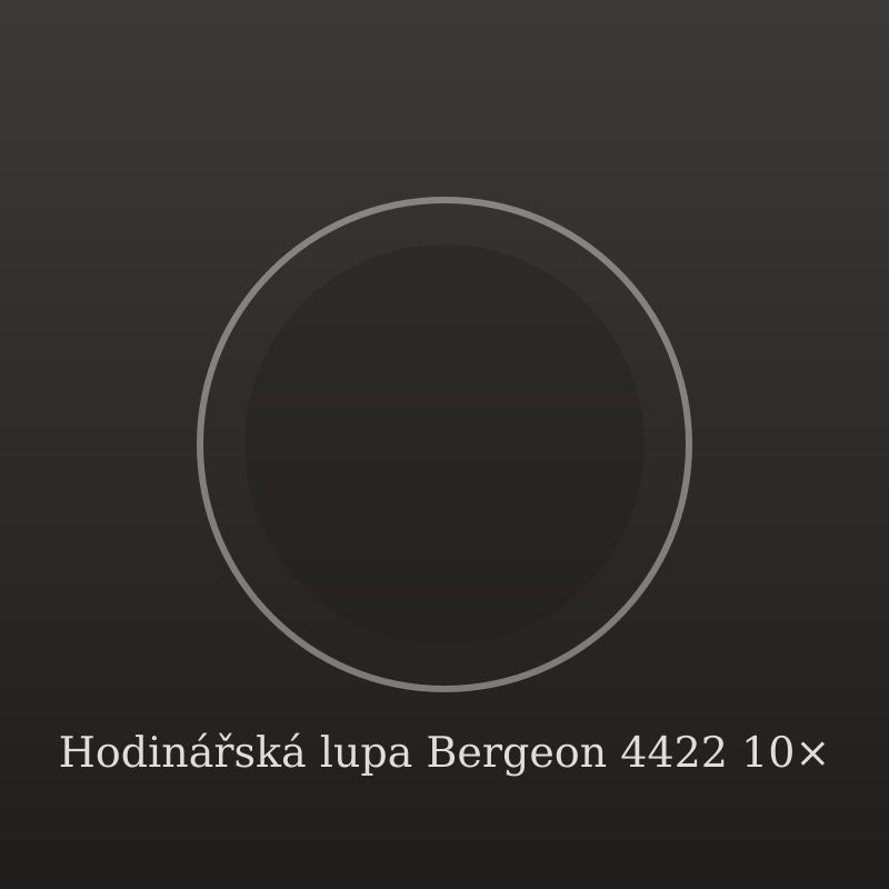 Hodinářská lupa Bergeon 4422 10×